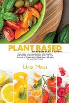 Plant Based Diet Cookbook On A Budget