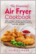 The Essential Air Fryer Cookbook