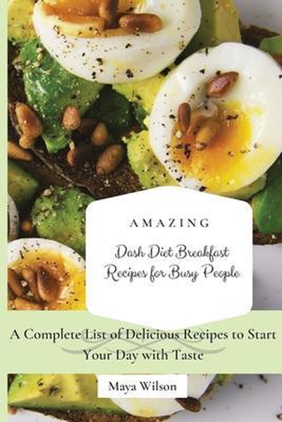 Amazing Dash Diet Breakfast Recipes for Busy People - cover
