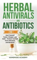 Herbal Antivirals and Antibiotics - 2 Books in 1