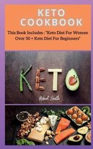 Keto Cookbook: This Book Includes
