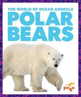 The World of Ocean Animals- Polar Bears