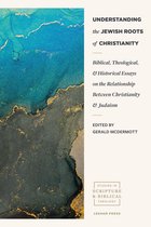 Studies in Scripture and Biblical Theology - Understanding the Jewish Roots of Christianity