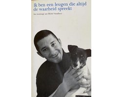 IK BEN LEUGEN DIE WAARHEID SPREEKT