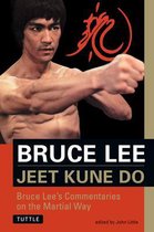Jeet Kune Do Bruce Lee's Martial Way