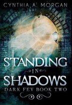 Standing in Shadows