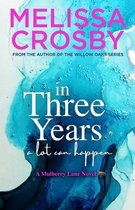 A Mulberry Lane Novel- In Three Years