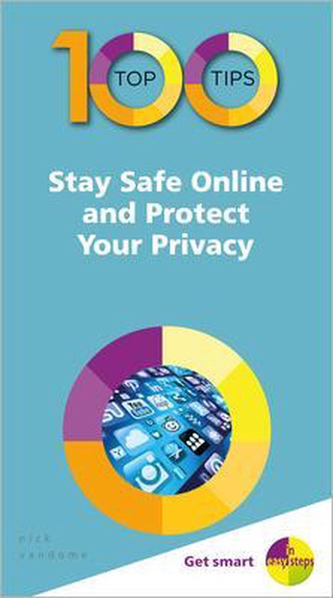 100 Top Tips - Stay Safe Online and Protect Your Privacy - cover