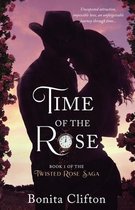 Twisted Rose Saga- Time of the Rose