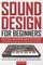 Sound Design for Beginners