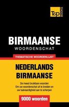 Dutch Collection- Thematische woordenschat Nederlands-Birmaans - 9000 woorden