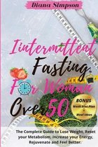 Intermittent Fasting for Women Over 50