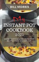 My Instant Pot Cookbook 2021