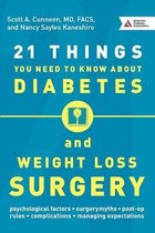 21 Things You Need To Know About Diabetes and Weight-Loss Surgery