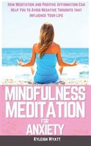 Mindfulness Meditation for Anxiety