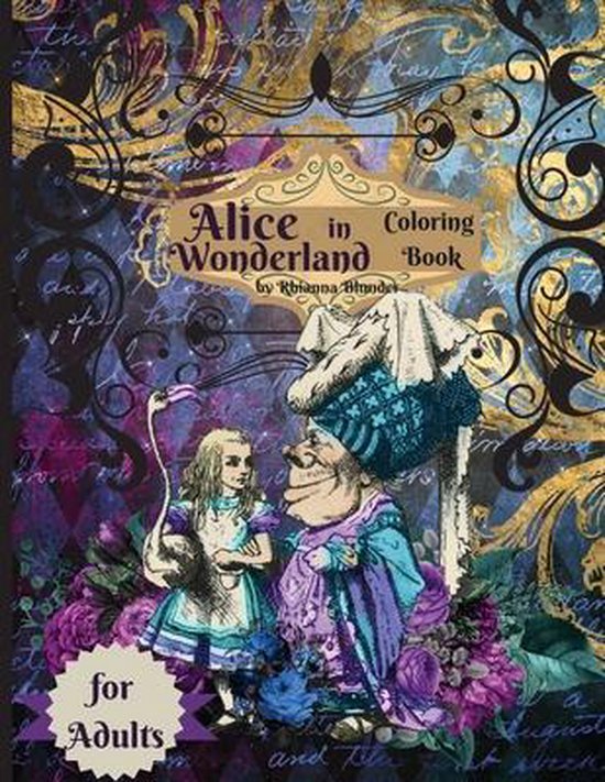 Alice in Wonderland coloring book for adults, Rhianna Blunder ...