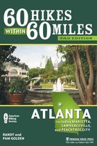 60 Hikes Within 60 Miles- 60 Hikes Within 60 Miles: Atlanta