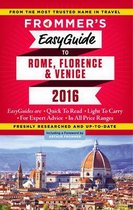 Frommer's EasyGuide to Rome, Florence and Venice 2016
