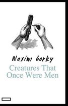 Creatures That Once Were Men annotated