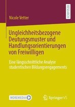 Ungleichheitsbezogene Deutungsmuster Und Handlungsorientierungen Von Freiwilligen