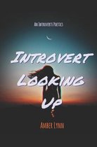Introvert Looking Up