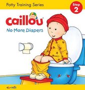 Caillou, No More Diapers: STEP 2