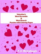 Valentine Word Search and Word Scramble Puzzles with Coloring Pages: Valentine's Day Fun for Ages 8 to 80