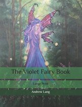 The Violet Fairy Book: Large Print