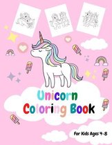 Unicorn Coloring Book: For Kids Ages 4-8, Practice drawing Dot to Dot unicorns.