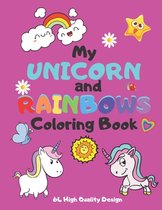 My UNICORN and RAINBOWS Coloring Book