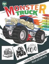 Livre de coloriage monster truck pour enfants: pages à colorier pour les enfants qui aiment le camion Plus de 40 modèles de Monster Trucks tous âges l