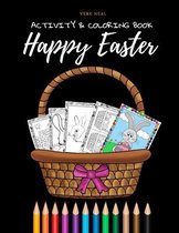 Happy Easter Activity & Coloring book: for Kids Ages 4-8: Coloring, Spot the Differences, Mazes, Dot to Dot, Word Search, Puzzles and More!