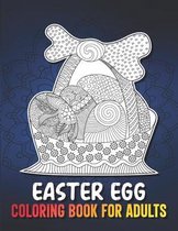 Easter egg Coloring Book for Adults: Stress Relieving Easter egg Coloring Pages in Mandala Style to Release Stress after Stressful Working Hours, Adul