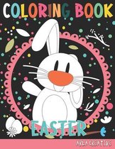 Easter Coloring Book: Easter Coloring Book for Kids Ages 4-8 (Arla Creative)