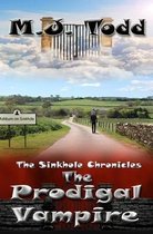 The Sinkhole Chronicles-The Prodigal Vampire