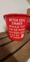 Emmer - Tekst - 5 liter - Rood - Beter een emmer gevuld - Kado - Gift