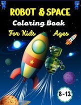 ROBOT & SPACE Coloring Book For Kids Ages 8-12