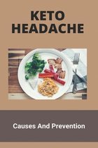 Keto Headache: Causes And Prevention