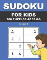 Sudoku For Kids 200 Puzzles Ages 6-8 Volume 3