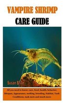 Vampire Shrimp Care Guide: All you need to know