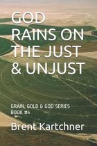 God Rains on the Just & Unjust