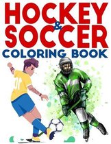 Hockey & Soccer Coloring Book