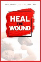 Heal The Wound