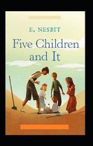 Five Children and It (Annotated Classics)