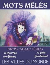 Mots Meles Gros Caracteres: + de 2000 mots caches a retrouver dans des grilles originales - 92 grilles avec Solutions - 1 Grille par page - Themes