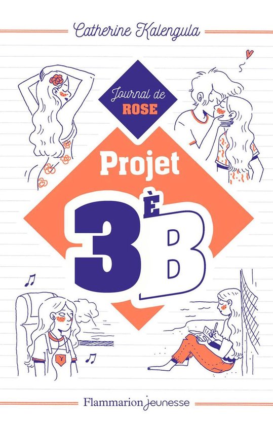 Projet 3e B 1 - Projet 3e B (Tome 1) - Journal de Rose