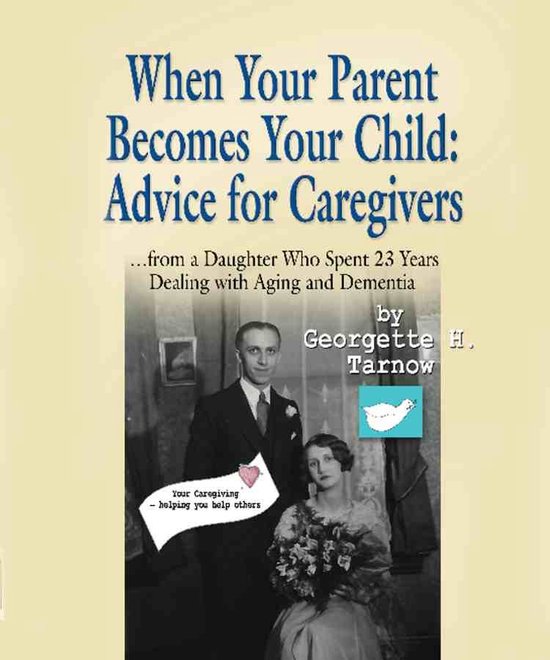 WHEN YOUR PARENT BECOMES YOUR CHILD - cover