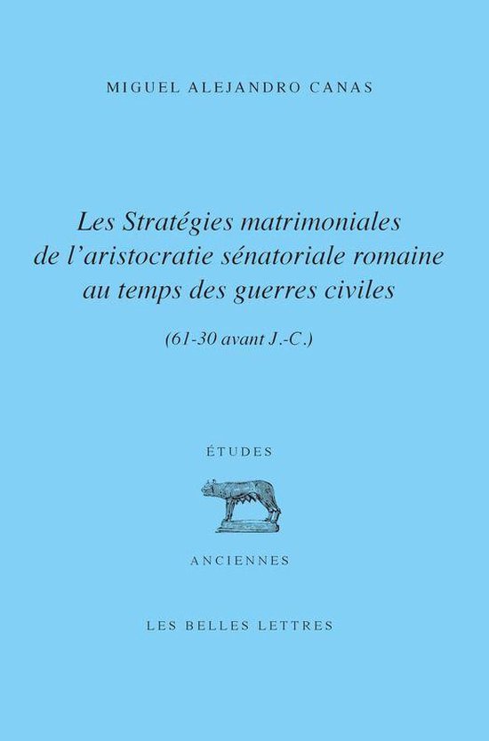 Études Anciennes - Les Stratégies matrimoniales de l’ari ... - cover