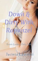 Down & Dirty Erotic Lesbian Fairy Tales - Down & Dirty With Rapunzel