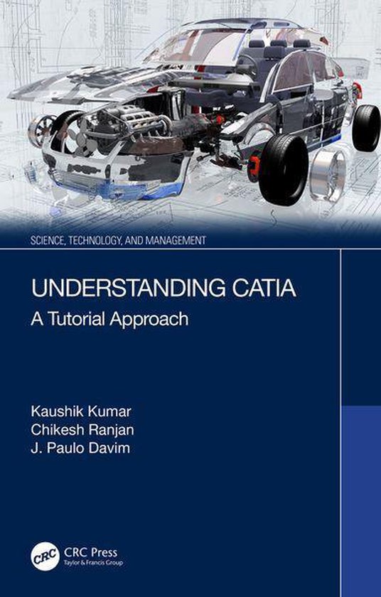 Science, Technology, and Management - Understanding CATIA - cover